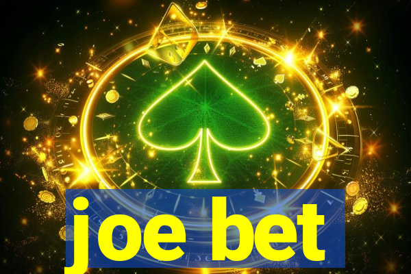 joe bet